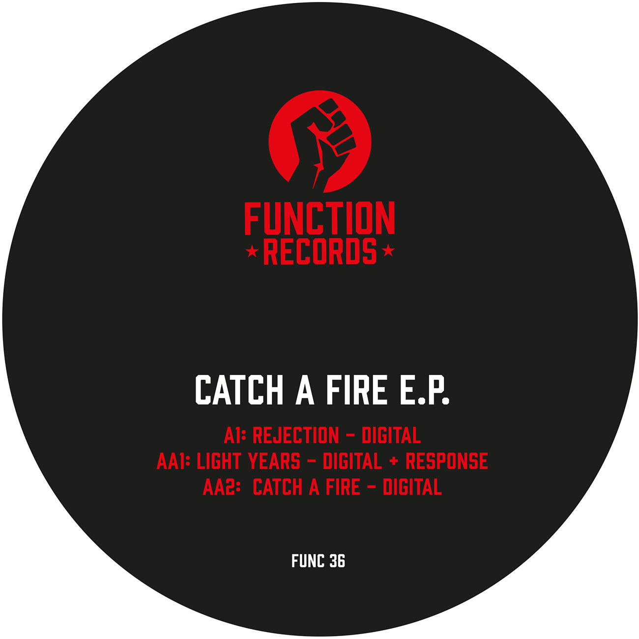 PRE ORDER - DIGITAL - CATCH A FIRE EP - FUNCTION RECORDS